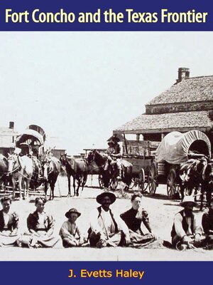 cover image of Fort Concho and the Texas Frontier